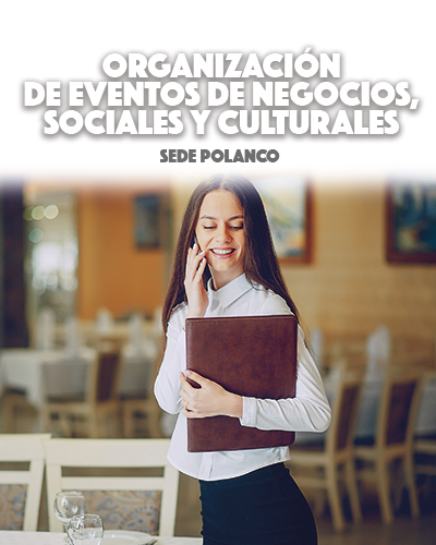 Organización de Eventos de Negocios, Sociales y Culturales