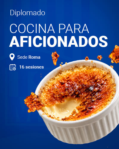 Diplomado de Cocina para Aficionados